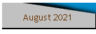 August 2021